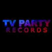 TV PARTY RECORDS